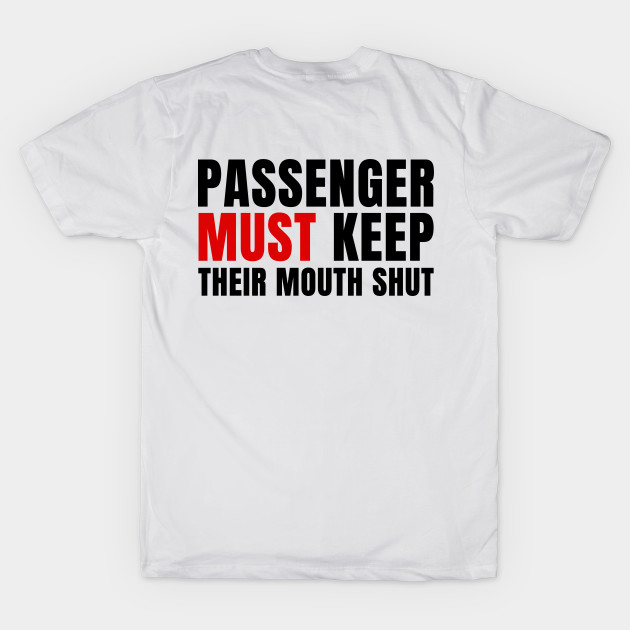 Passenger Must Keep their Mouth Shut by HighBrowDesigns